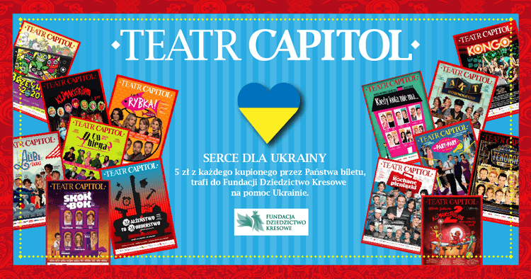 „Serce dla Ukrainy” – Teatr Capitol angażuje się w pomoc obywatelom Ukrainy!