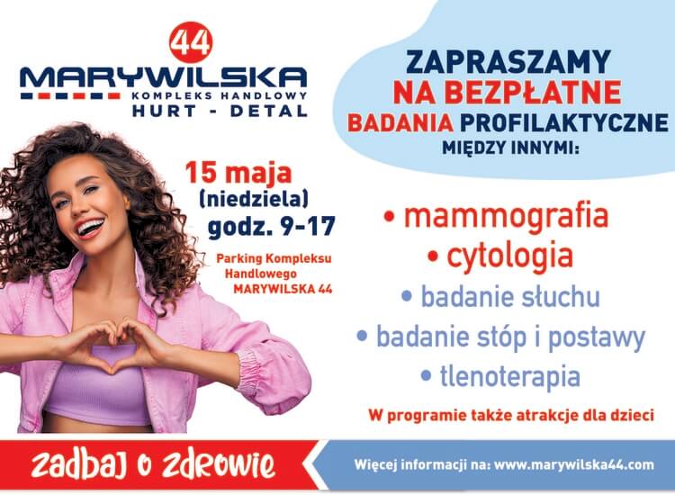 Bezpłatne badania profilaktyczne! MARYWILSKA 44 na zdrowie!