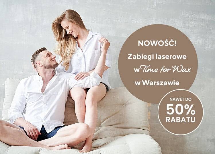 Nowość: zabiegi laserowe w warszawskich salonach Time for Wax! Nawet do 50% rabatu na zabiegi podczas Laser Days