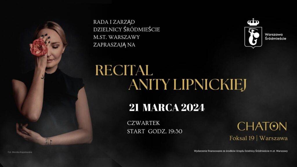 Bezpłatny recital Anity Lipnickiej 21 marca w Warszawie recital Anity Lipnickiej w Warszawie