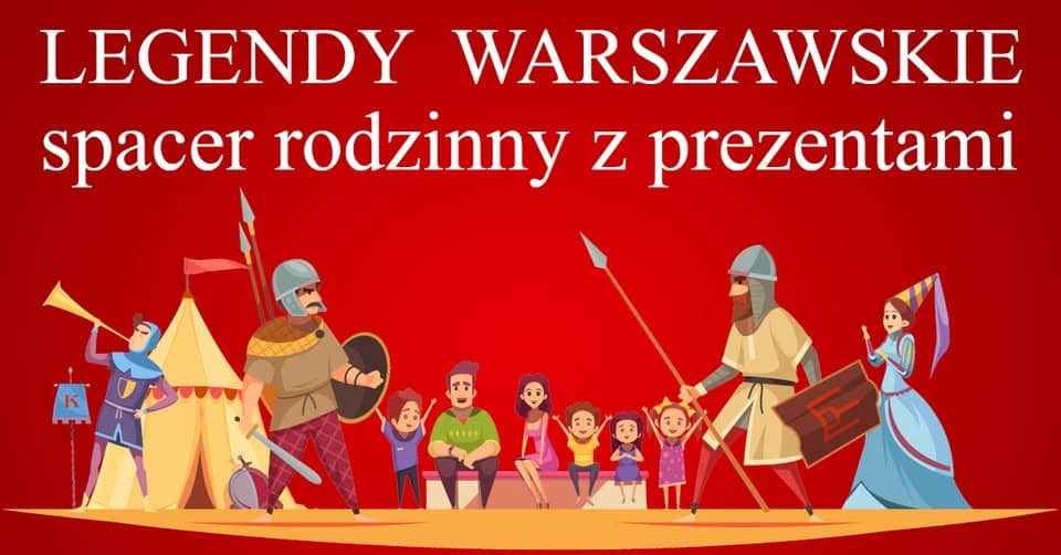 Legendy Warszawskie. Spacer rodzinny z prezentami dla dzieci Legendy Warszawskie. Spacer rodzinny