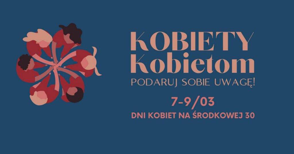 Kobiety Kobietom | Podaruj sobie uwagę wydarzenia warszawa - dzień kobiet 2025.03
