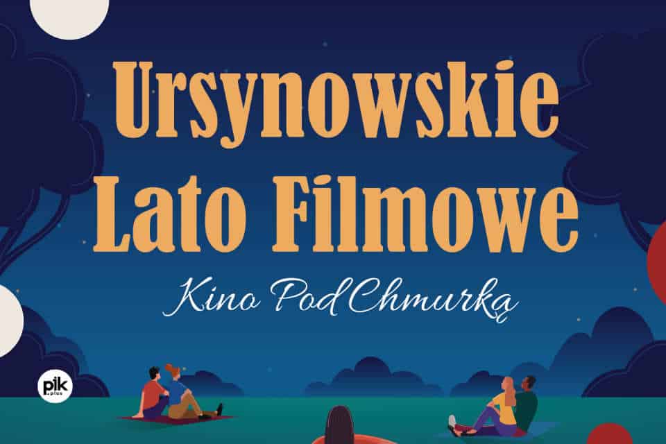 Kino letnie Ursynów 2025 – Ursynowskie Lato Filmowe Kino letnie Ursynów