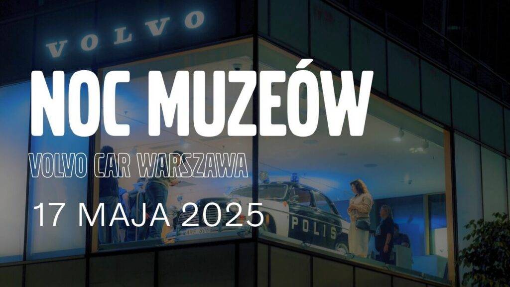 Noc Muzeów 2025 w Volvo Car Warszawa Noc Muzeów 2025 w Volvo Car Warszawa