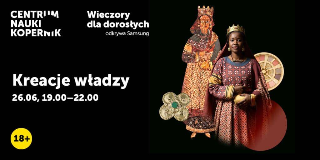 Z Luwru do Kopernika - czerwcowy Wieczór dla dorosłych w CNK