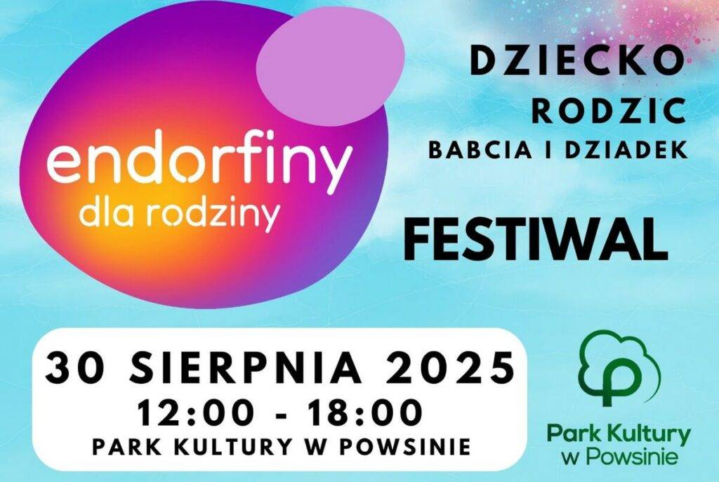 II Festiwal Endorfiny Dla Rodziny - wydarzenia Warszawa