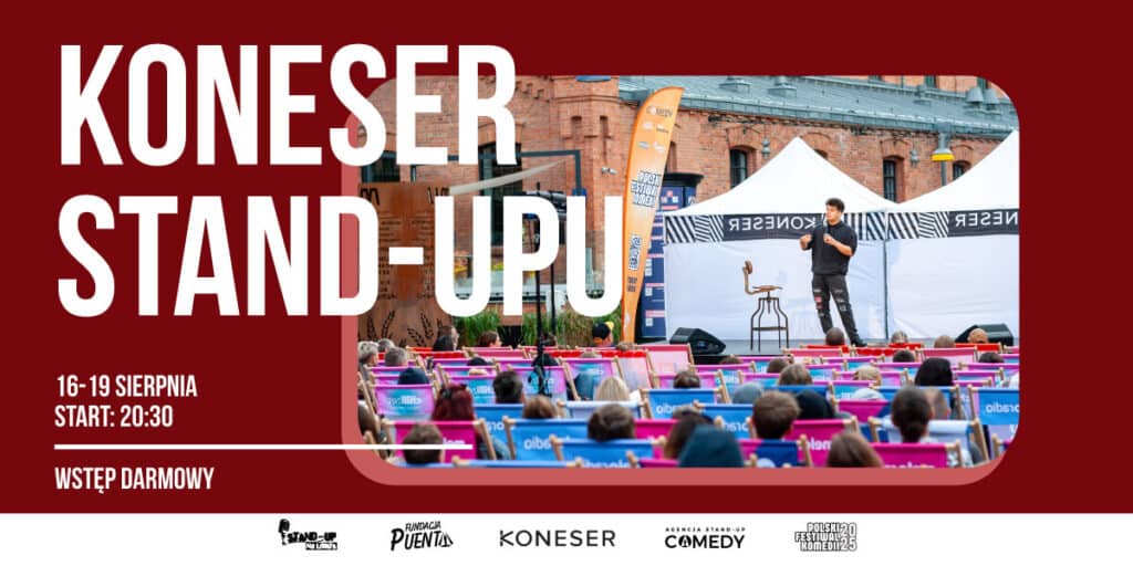 Koneser Stand-upu | Letnia odsłona Polskiego Festiwalu Komedii 2025 Koneser Stand-upu - wydarzenia Warszawa