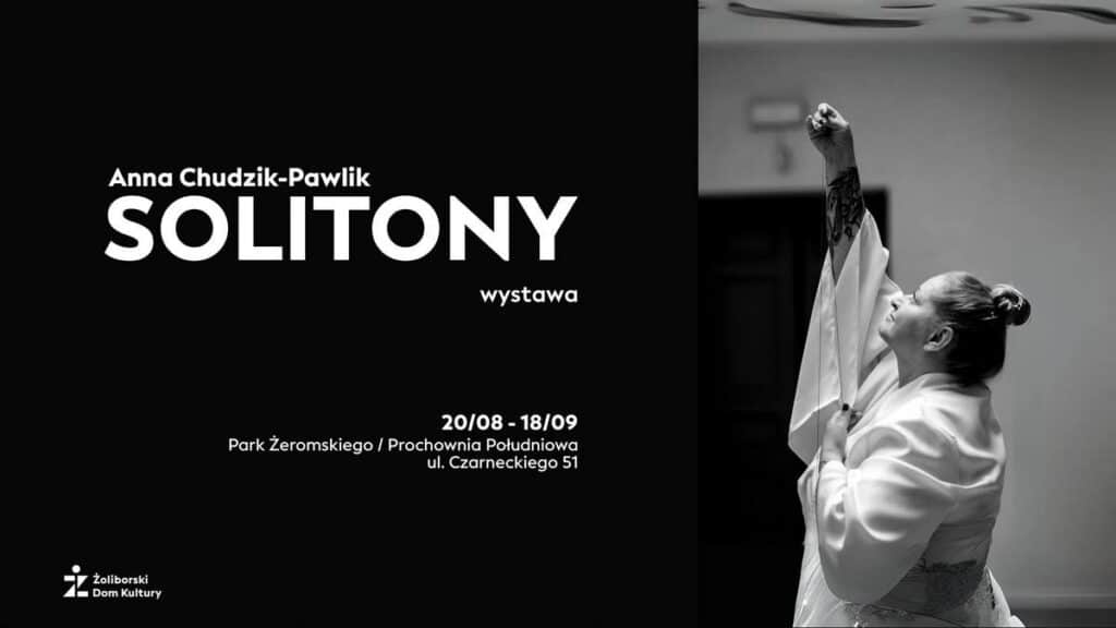 Wystawa SOLITONY - Anna Chudzik-Pawlik
