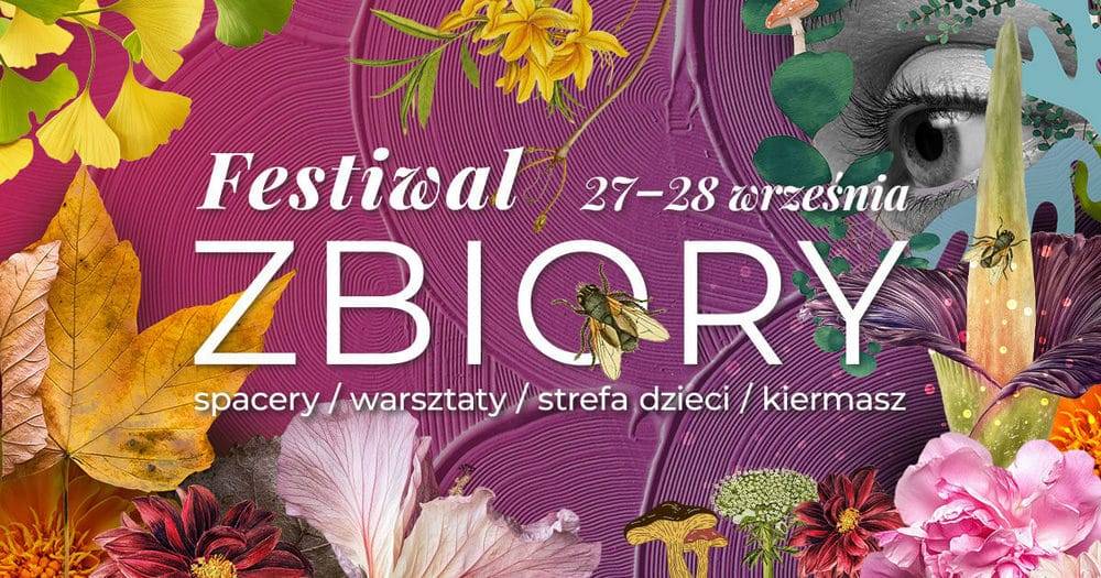 Festiwal ZBIORY 2025 – Ogród Botaniczny UW 27–28 września Festiwal ZBIORY 2025 - wydarzenia Warszawa