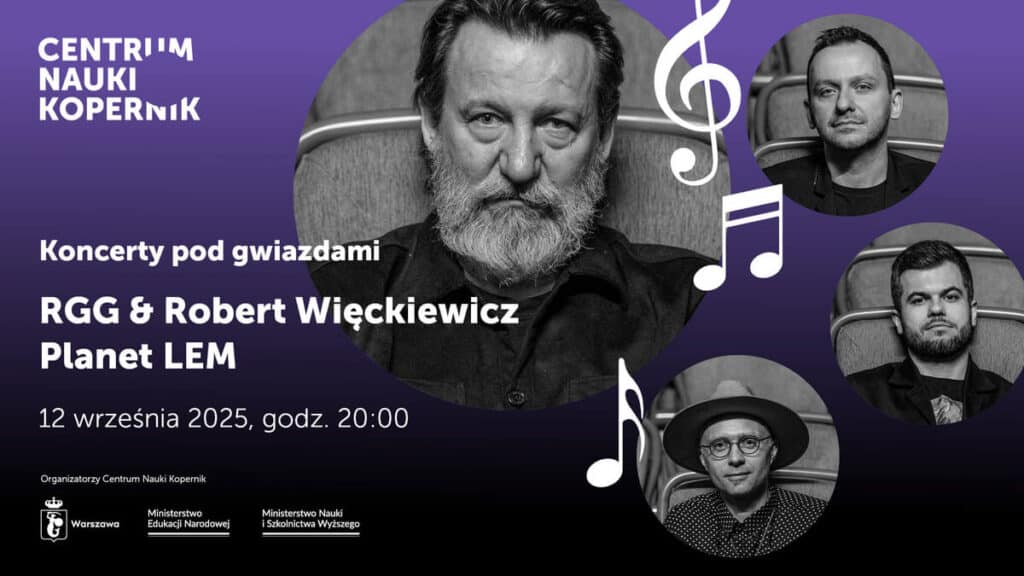 KONCERT POD GWIAZDAMI: RGG & Robert Więckiewicz Planet LEM KONCERT POD GWIAZDAMI - RGG & Robert Więckiewicz Planet LEM - Warszawa CNK