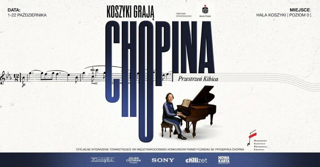 Koszyki grają Chopina | Przestrzeń Kibica | Warszawa Koszyki grają Chopina - wydarzenia Warszawa
