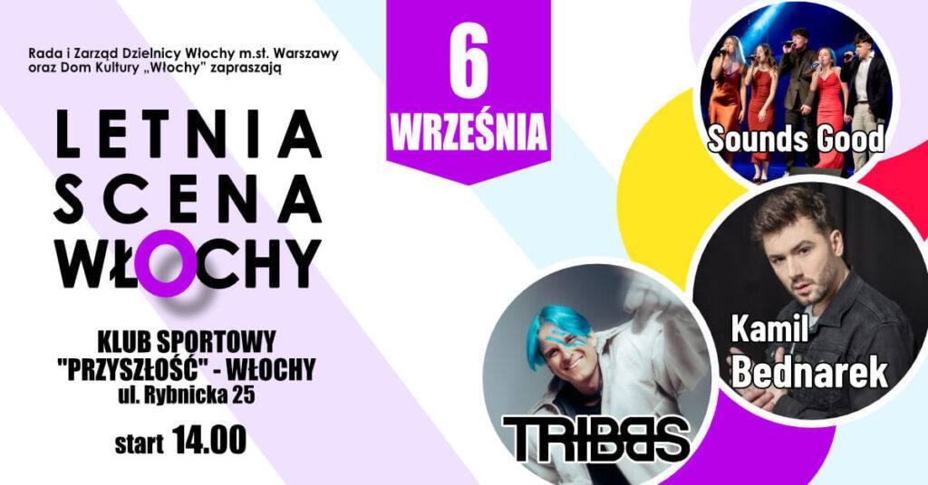 Letnia Scena Włochy 2025 – muzyczne pożegnanie lata w Dzielnicy Włochy Letnia Scena Włochy 2025 – darmowy koncert Warszawa