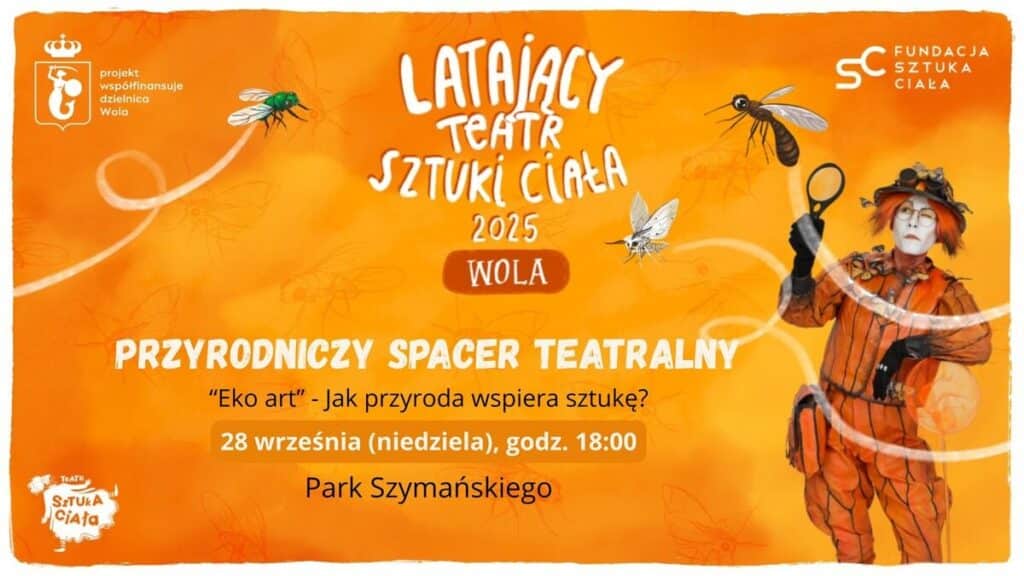 Przyrodniczy spacer teatralny | Latający Teatr Sztuki Ciała 2025 Przyrodniczy spacer teatralny - wydarzenia dla dzieci Warszawa