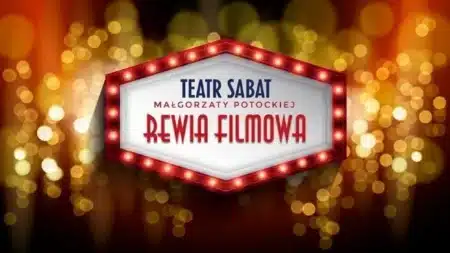 Rewia Filmowa - Teatr Sabat - Warszawa - wydarzenia