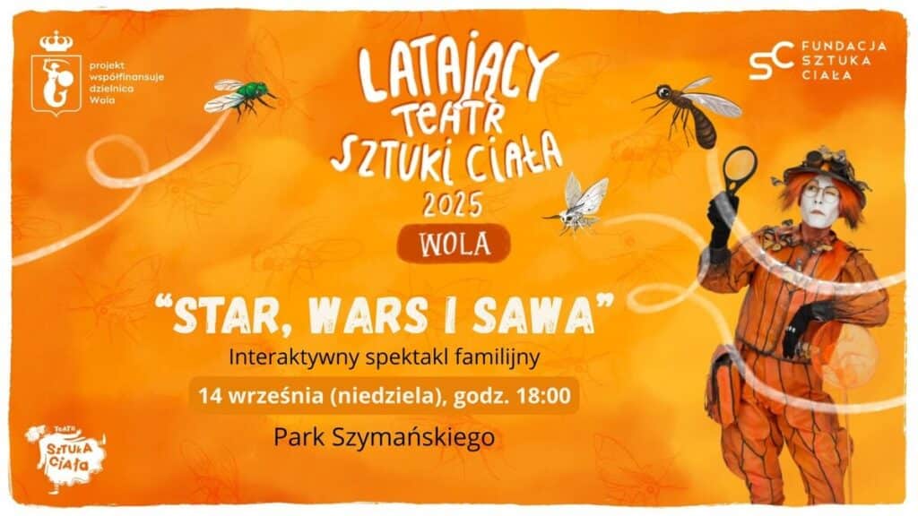 “Star, Wars i Sawa” | Latający Teatr Sztuki Ciała 2025 Star, Wars i Sawa - wydarzenia dla dzieci Warszawa