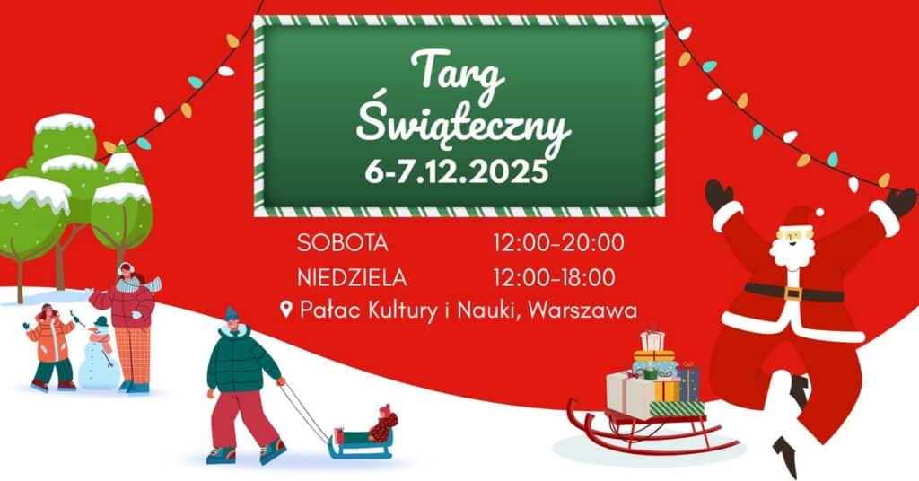 Targ Świąteczny w Pałacu Kultury i Nauki 2025 Targ Świąteczny w Pałacu Kultury i Nauki 2025 - wydarzenia Warszawa
