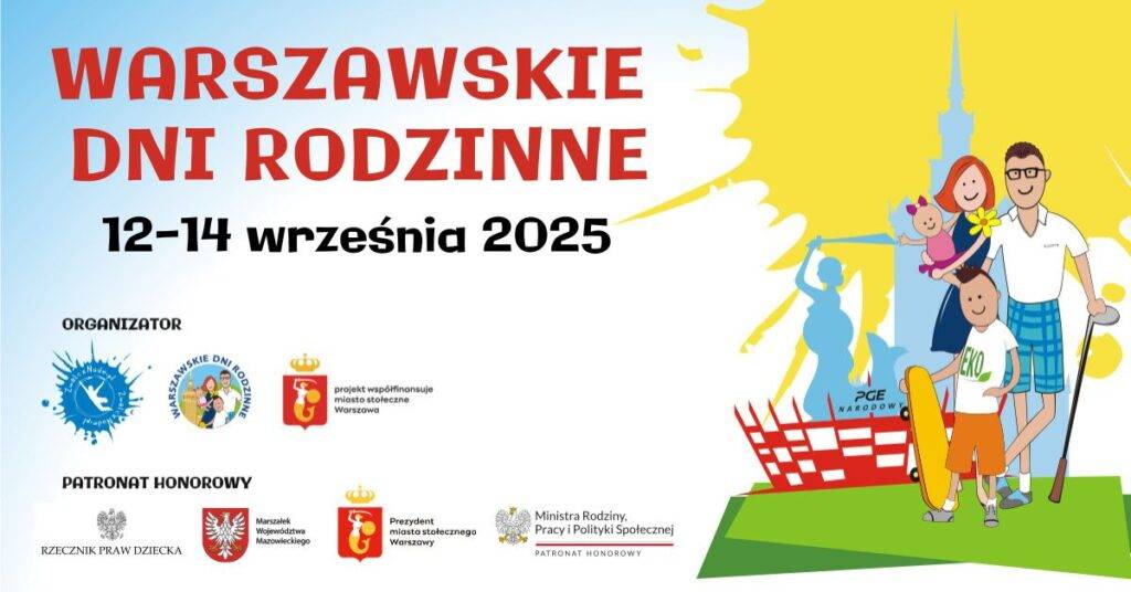 Warszawskie Dni Rodzinne – bezpłatne atrakcje w całej Warszawie! Warszawskie Dni Rodzinne - wydarzenia Warszawa