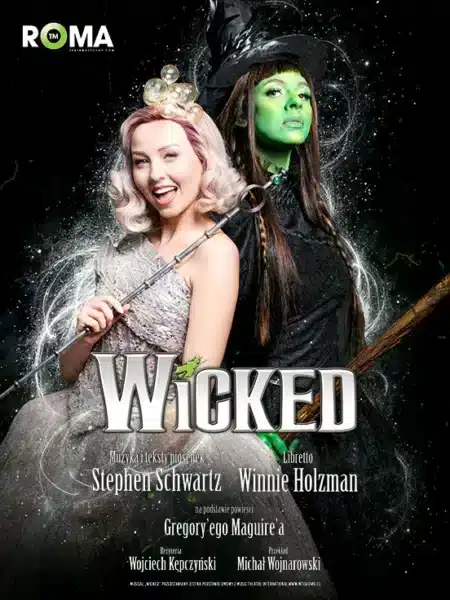 Wicked w Teatrze Muzycznym ROMA – Warszawa Wicked w Teatrze Muzycznym ROMA - wydarzenia Warszawa