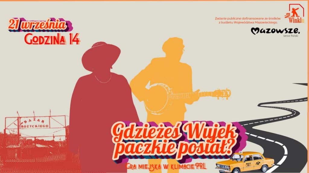 Gdzieżeś Wujek paczkie posiał? – gra miejska w klimacie PRL gra miejska w klimacie PRL - wydarzenia Warszawa