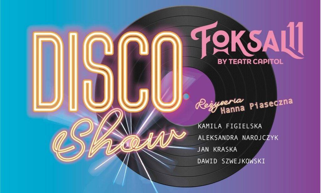 DISCO Show w Foksal 11 Jedzenie & Sztuka – Warszawa DISCO Show - wydarzenia Warszawa