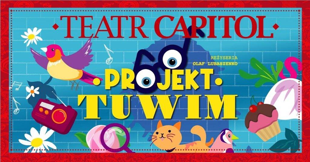 Spektakl Projekt Tuwim - wydarzenia Warszawa