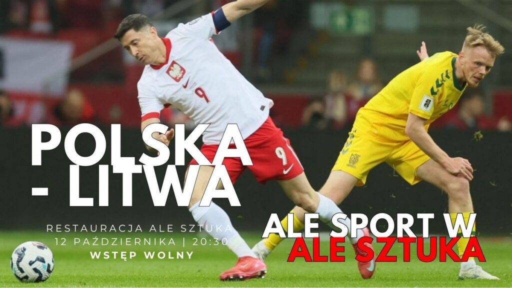 Transmisja meczu Polska – Litwa - wydarzenia Warszawa