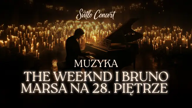Muzyka The Weeknd i Bruno Marsa na 28. piętrze Warszawa The Weeknd i Bruno Marsa - wydarzenia Warszawa