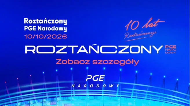 Roztańczony PGE Narodowy 2026 Roztańczony PGE Narodowy 2026