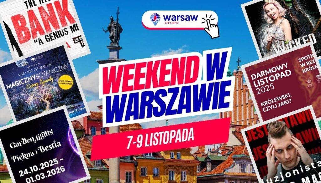 Wydarzenia w Warszawie w ten weekend 7-9 listopada 2025 ⭐️ TOP imprezy, koncerty, wystawy Wydarzenia w Warszawie w ten weekend 7-9 listopada 2025