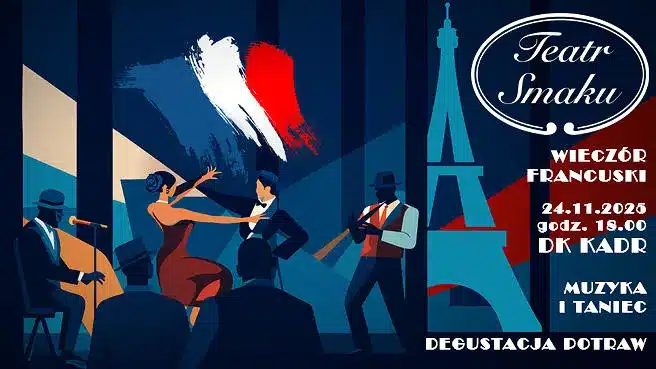 Koncert & kolacja: Wieczór Francuski z Teatrem Smaku Wieczór Francuski - wydarzenia Warszawa