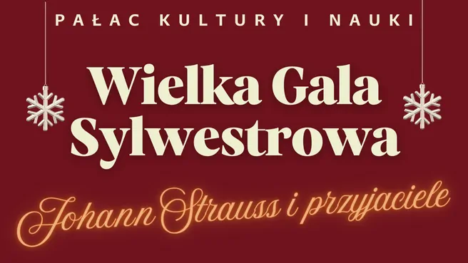 Wielka Gala Sylwestrowa- Johann Strauss i jego goście