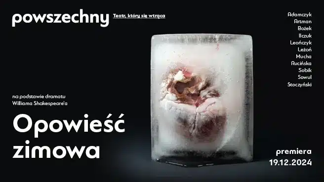 Opowieść zimowa – poruszający spektakl w Teatrze Powszechnym Opowieść zimowa - wydarzenia Warszawa