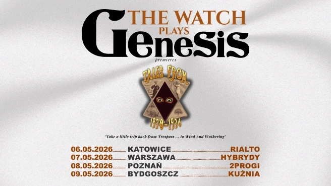 The Watch plays Genesis – Tales from 1970-1976 The Watch plays Genesis - koncert w Warszawie