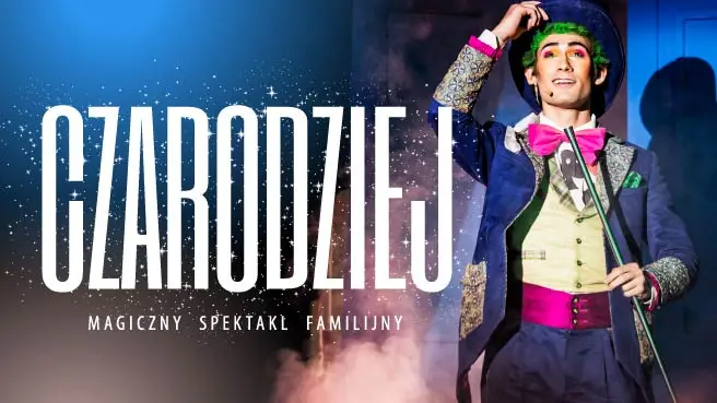 Czarodziej – magiczne widowisko w Teatrze Palladium Czarodziej w Warszawie – spektakl iluzji w Palladium