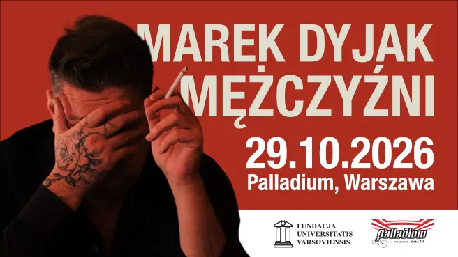 Marek Dyjak – Mężczyźni