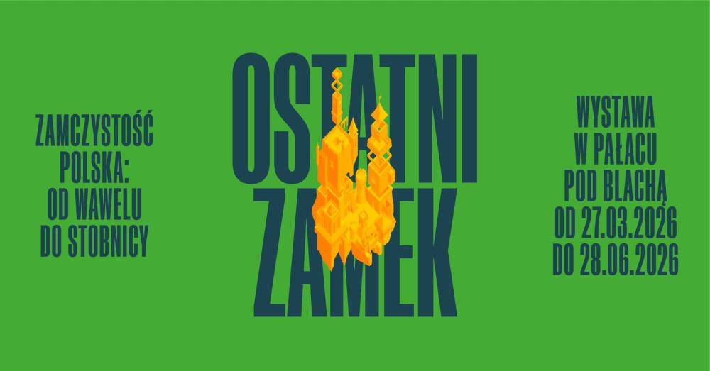 Ostatni zamek. Zamczystość polska: od Wawelu do Stobnicy Ostatni zamek. Zamczystość polska: od Wawelu do Stobnicy