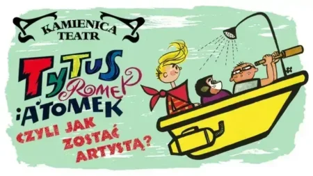 Tytus, Romek i A’Tomek w Warszawie – spektakl dla dzieci Tytus, Romek i A’Tomek w Warszawie – spektakl dla dzieci