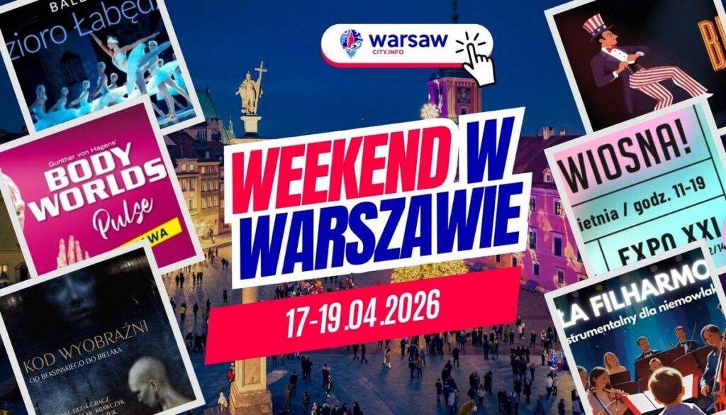 WEEKEND W WARSZAWIE - wydarzenia warszawa