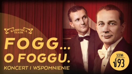 Mieczysław Fogg Warszawa – Fogg... O Foggu. Bilety online