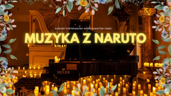 Koncert przy świecach: Muzyka z Naruto