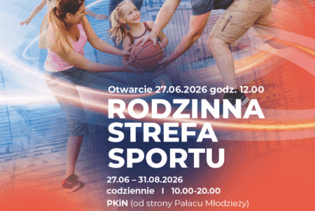 Rodzinna Strefa Sportu Warszawa 2026 pod PKiN Rodzinna Strefa Sportu Warszawa 2026 pod PKiN