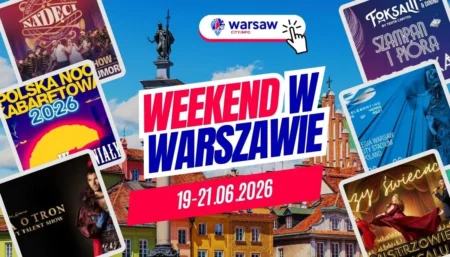 Wydarzenia w Warszawie w ten weekend 19-21 czerwca 2026