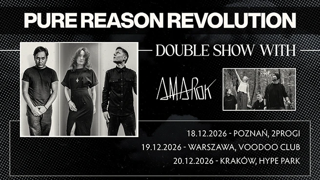 Pure Reason Revolution – double show with Amarok