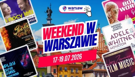 Wydarzenia w Warszawie w ten weekend 17-19 lipca 2026